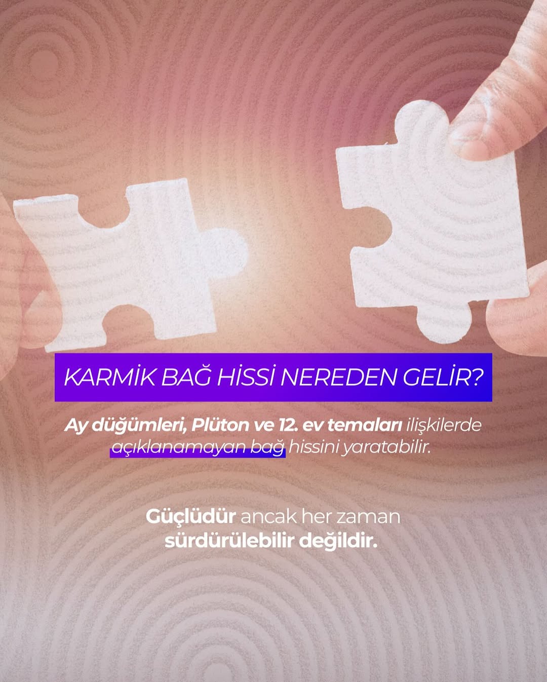 Karmik ilişki hissi nereden gelir?