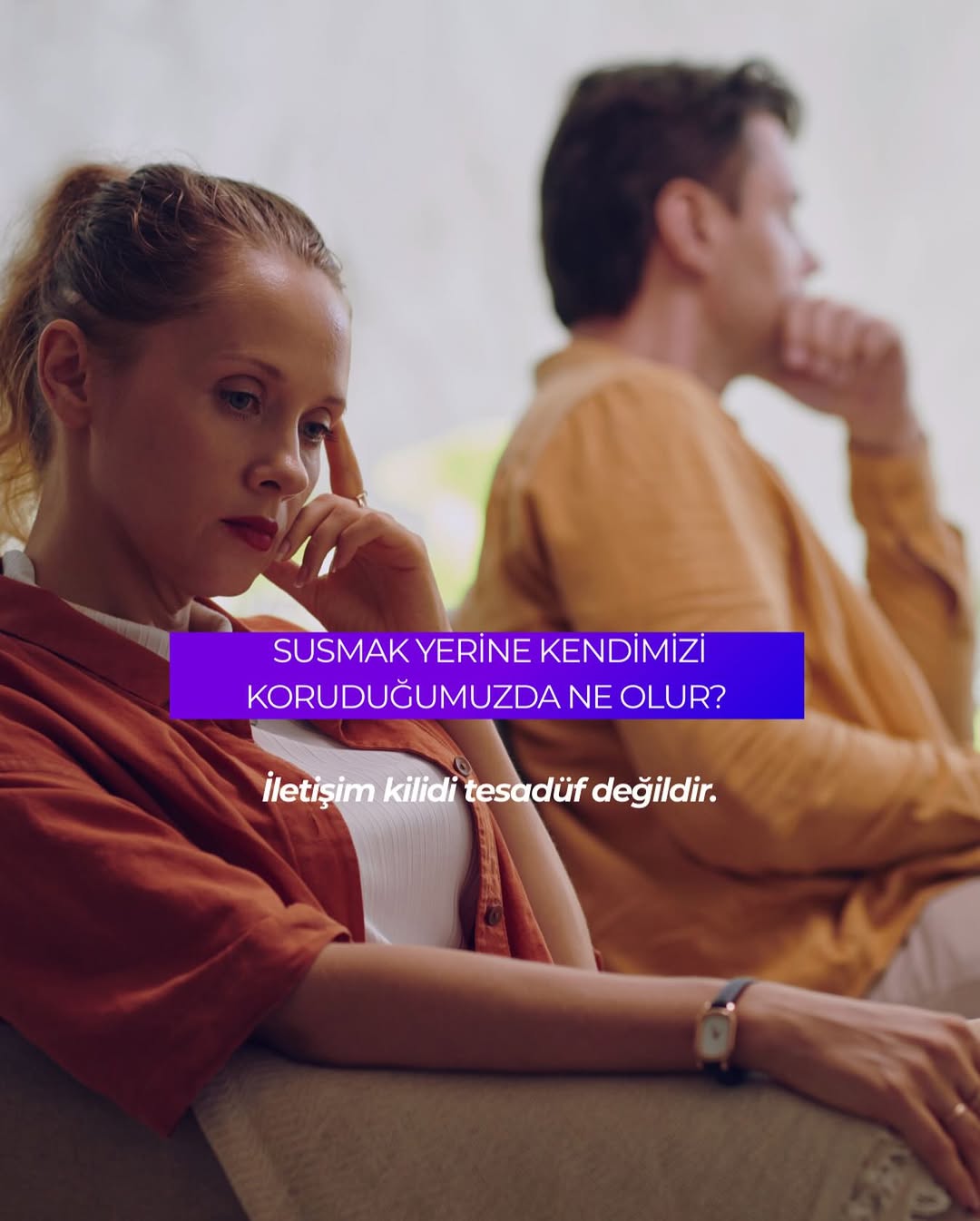 Bazen ilişkilerde şöyle bir an olur: