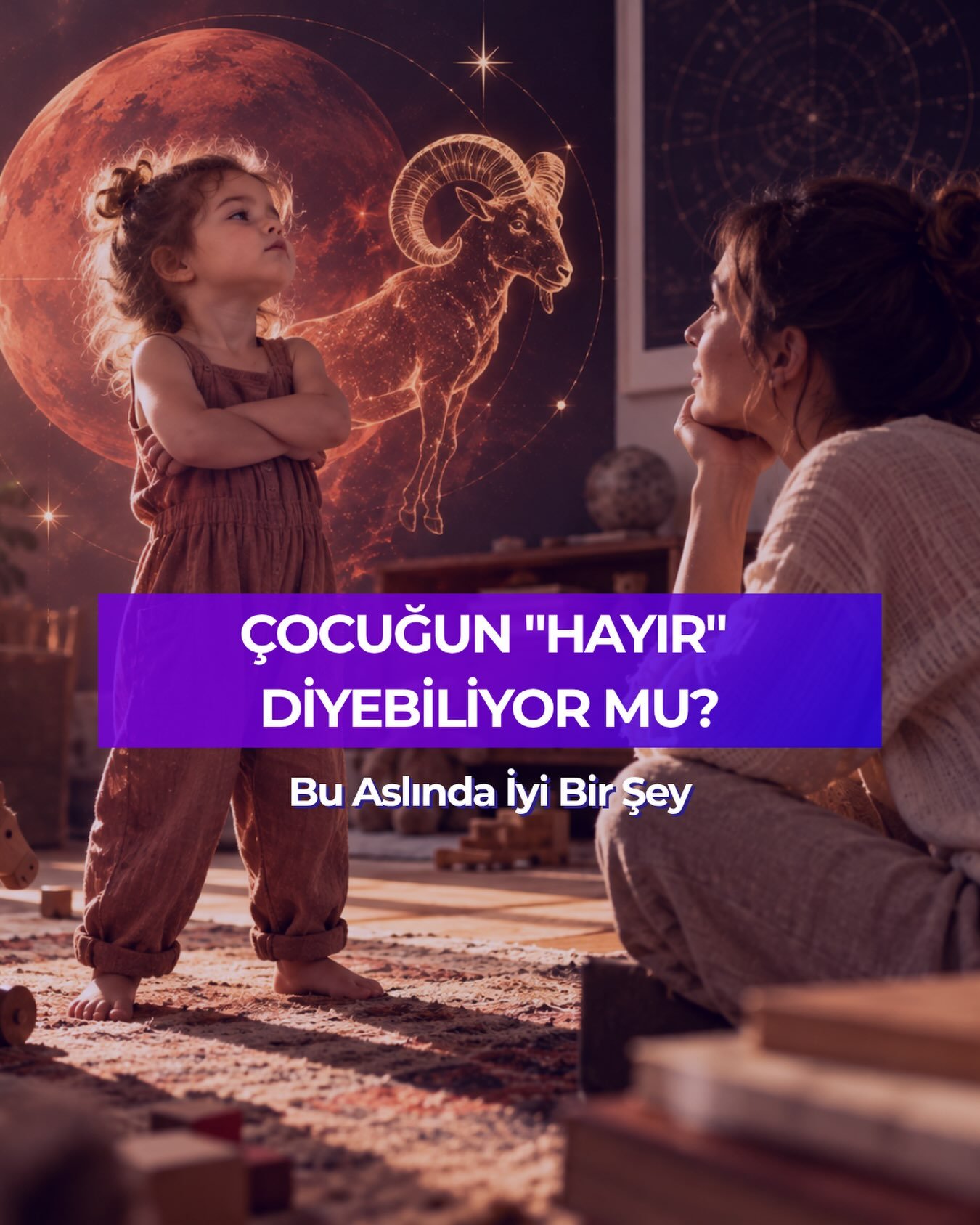 Çoğu ebeveyn, çocuğu "hayır" dediğinde, karşı geldiğinde